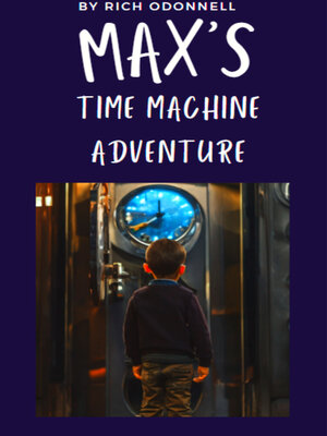 cover image of Max's Time Machine Adventure